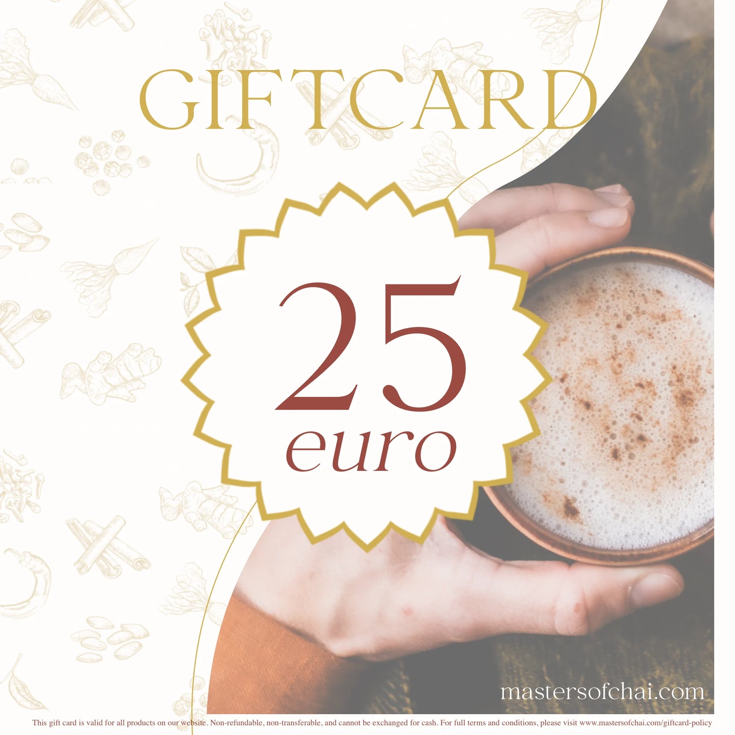 Digitale giftcard van 25 euro van Masters of Chai. Direct te gebruiken of te versturen met persoonlijke boodschap.